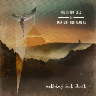 The Chronicles Of Manimal And Samara : Nothing but Dust